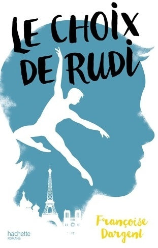 Livrenpoche : Le choix de Rudi - Françoise Dargent - Livre