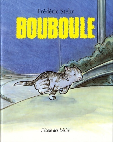 Livrenpoche : Bouboule - Frédéric Stehr - Livre