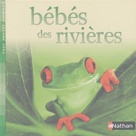 Bébés des rivières - Collectif -  Tout photos animaux - Livre