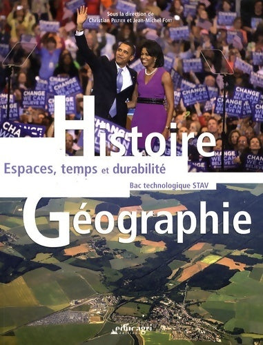Histoire géographie bac technologique STA. Espaces, temps et durabilité - Christian Peltier -  Educagri GF - Livre