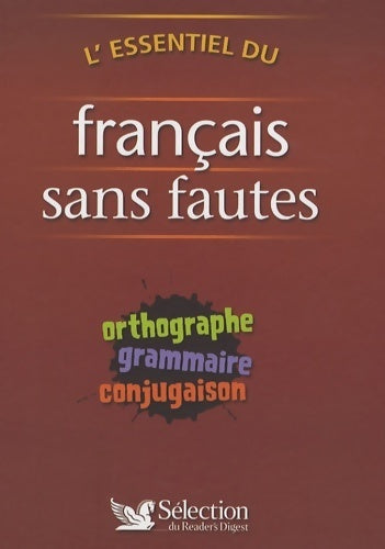 L'essentiel du français sans fautes - Collectif -  Sélection du Reader's digest GF - Livre