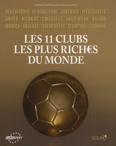 Livrenpoche : Les 11 clubs les plus riches du monde - Caffin Vanessa - Livre