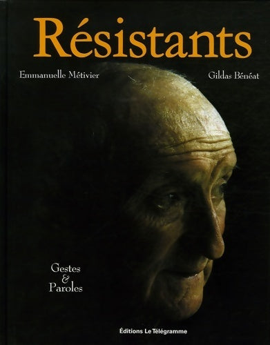 Livrenpoche : Résistants - Emmanuelle Métivier - Livre