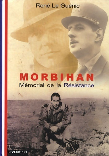 Livrenpoche : Morbihan. Mémorial de la Résistance - René Le Guénic - Livre