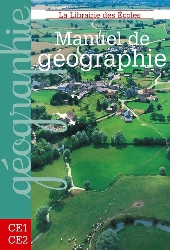 Manuel de géographie CE1-CE2 - Marie-Laure Jacquemond - Livre