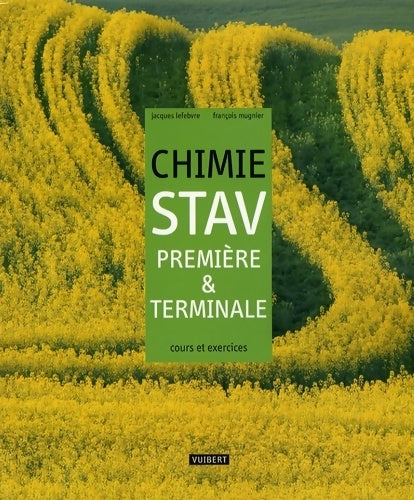 Livrenpoche : Chimie STAV 1ère et Terminale. Cours et exercices - Jacques Lefebvre - Livre