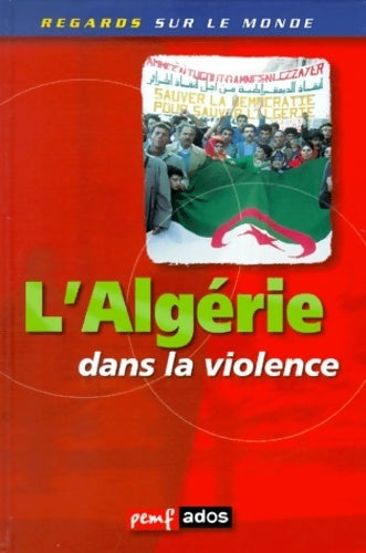 Livrenpoche : L'Algérie dans la violence - Collectif - Livre