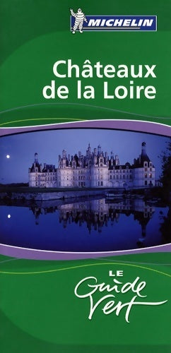 Livrenpoche : Châteaux de la Loire 2009 - Michelin - Livre