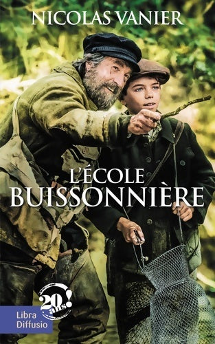 Livrenpoche : L'école buissonnière - Nicolas Vanier - Livre