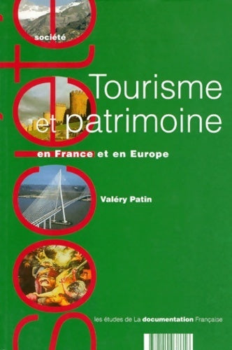 Livrenpoche : Tourisme et patrimoine en France et en Europe - Valéry Patin - Livre