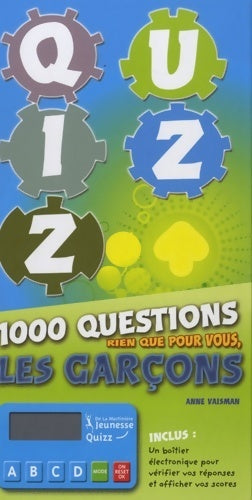 Livrenpoche : Quizz 1000 questions rien que pour vous les garçons - Anne Vaisman - Livre