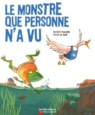 Livrenpoche : Le monstre que personne n'a vu - Danielle Fossette - Livre