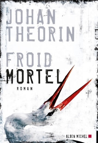 Livrenpoche : Froid mortel - Johan Theorin - Livre