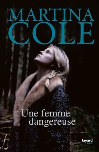 Livrenpoche : Une femme dangereuse - Martina Cole - Livre
