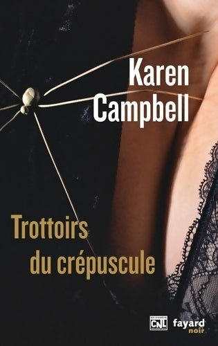 Livrenpoche : Trottoirs du crépuscule - Karen Campbell - Livre