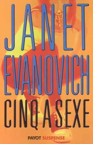 Livrenpoche : Cinq à sexe - Janet Evanovich - Livre