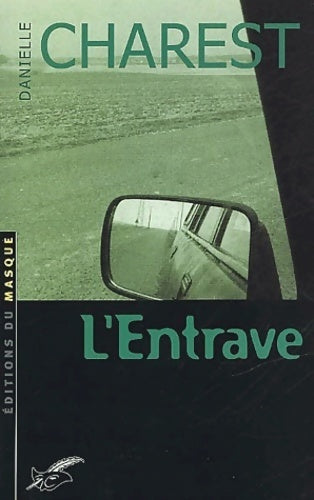 Livrenpoche : L'entrave - Danielle Charest - Livre