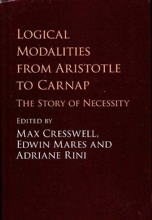 Livrenpoche : Logical modalities from aristotle to carnap : The story of necessity - Collectif - Livre