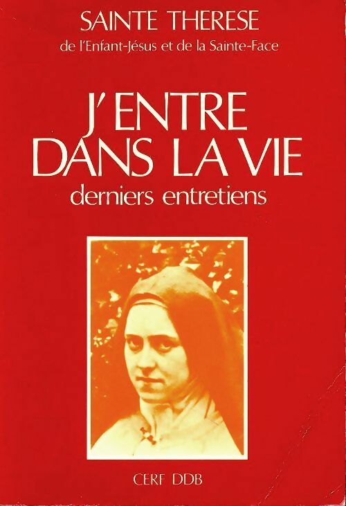 Livrenpoche : J'entre dans la vie - Sainte Thérèse De l'Enfant Jésus - Livre