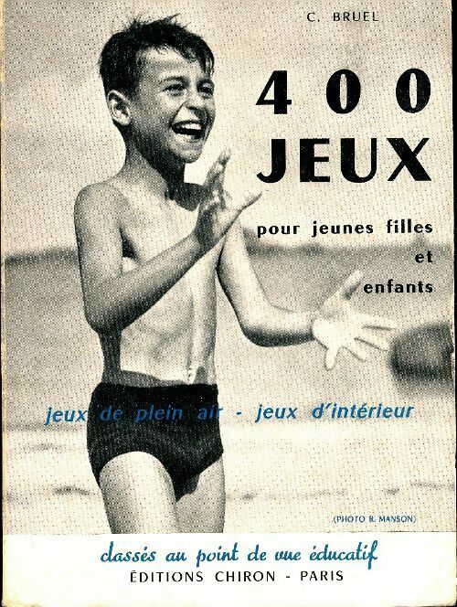 Livrenpoche : 400 jeux pour jeunes filles et enfants - Cécile Bruel - Livre
