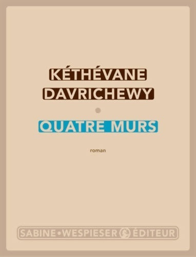 Livrenpoche : Quatre murs - Kéthévane Davrichewy - Livre