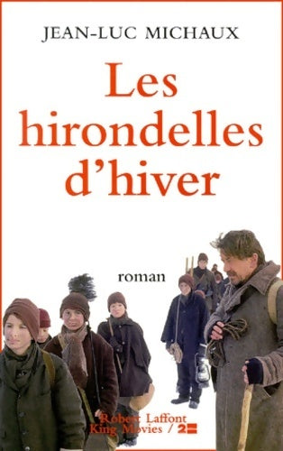 Livrenpoche : Les hirondelles de l'hiver - Jean-Luc Michaux - Livre