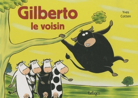 Livrenpoche : Gilberto le voisin - Yves Cotten - Livre