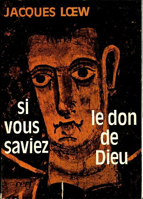 Livrenpoche : Si vous saviez le don de dieu - Jacques Loew - Livre
