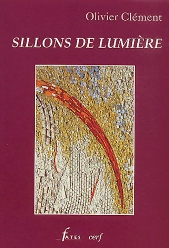 Livrenpoche : Sillons de lumière - Olivier Clément - Livre