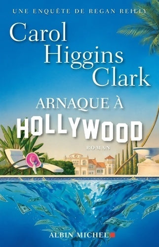 Livrenpoche : Arnaque à Hollywood - Carol Higgins Clark - Livre