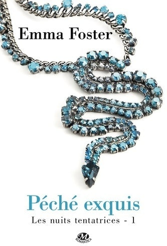 Livrenpoche : Les nuits tentatrices Tome I : Péché exquis - Emma Foster - Livre