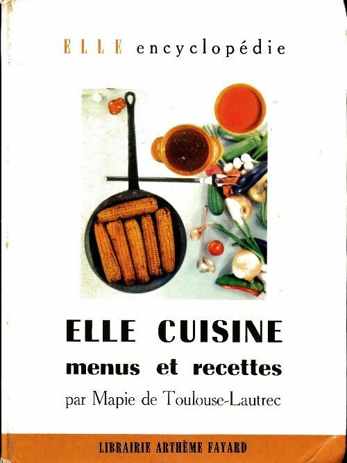 Livrenpoche : Elle cuisine - Mapie De Toulouse-Lautrec - Livre