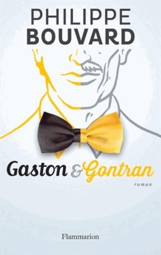 Livrenpoche : Gaston & Gontran - Philippe Bouvard - Livre