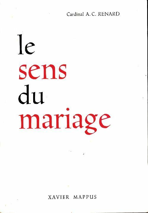 Livrenpoche : Le sens du mariage - A.C Renard - Livre