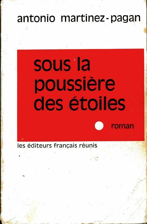 Livrenpoche : Sous la poussière des étoiles - Antonio Martinez-Pagan - Livre