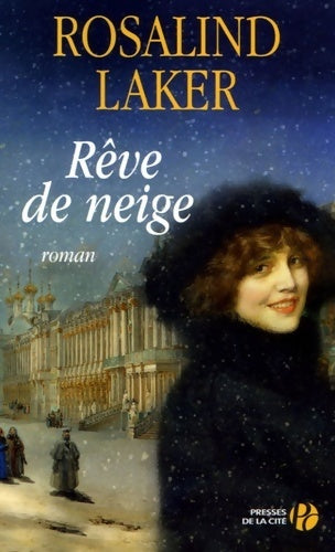 Livrenpoche : Rêve de neige - Rosalind Laker - Livre