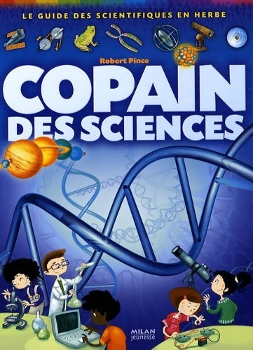 Livrenpoche : Copain des sciences - Robert Pince - Livre