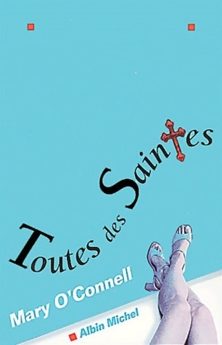 Livrenpoche : Toutes des saintes - Mary O'Connell - Livre