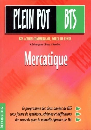 Mercatique BTS assistance commerciale - M. Delmarquette -  Plein pot BTS - Livre