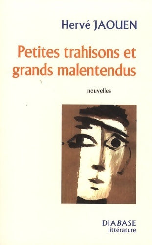 Livrenpoche : Petites trahisons et grands malentendus - Hervé Jaouen - Livre