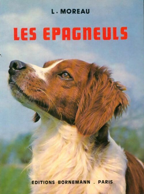 Livrenpoche : Les épagneuls - Moreau - Livre