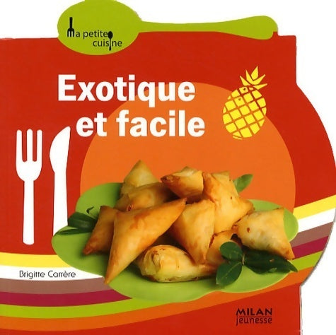 Livrenpoche : Exotique et facile - Brigitte Carrère - Livre
