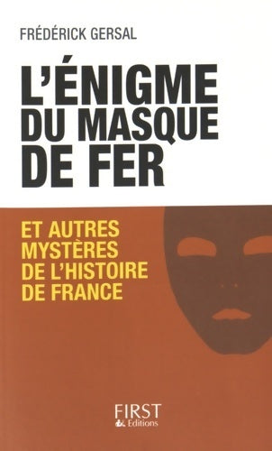 Livrenpoche : L'énigme du masque de fer et autres mystères de l'histoire de France - Frédérick Gersal - Livre