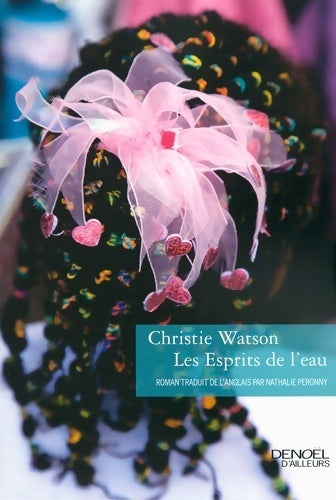 Livrenpoche : Les esprits de l'eau - christie Watson - Livre