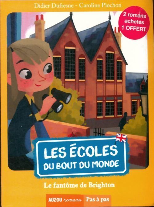 Les écoles du bout du monde : le fantôme de Brighton - Didier Dufresne - Livre