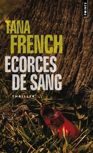Livrenpoche : Ecorces de sang - Tana French - Livre