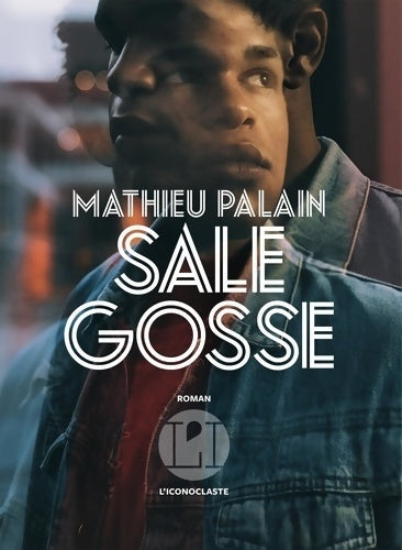 Sale gosse - Mathieu Palain - Livre