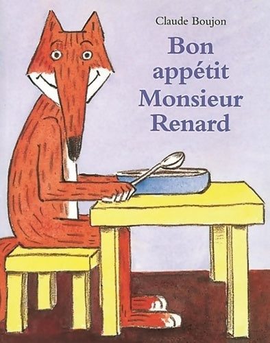 Livrenpoche : Bon appétit monsieur renard - Claude Boujon - Livre