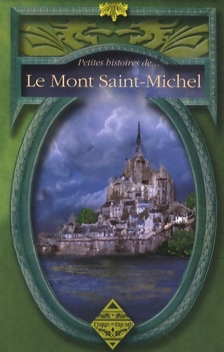 Petites histoires du Mont Saint-Michel - Sylvie Ferdinand -  Petites histoires de... - Livre