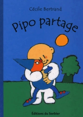 Livrenpoche : Pipo partage - Cécile Bertrand - Livre